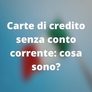 Carte di credito senza conto corrente: cosa sono?